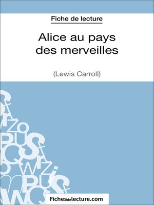 cover image of Alice au pays des merveilles de Lewis Carroll (Fiche de lecture)